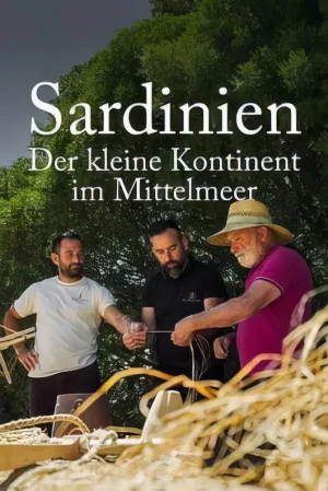 Sardinien - Der kleine Kontinent im Mittelmeer