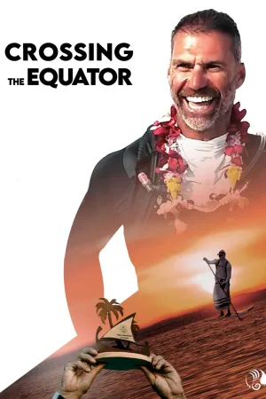 Watch and download Crossing the Equator online (2026)