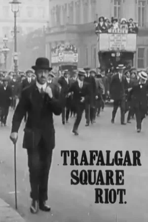 Watch and download Trafalgar Square Riot online (1913)