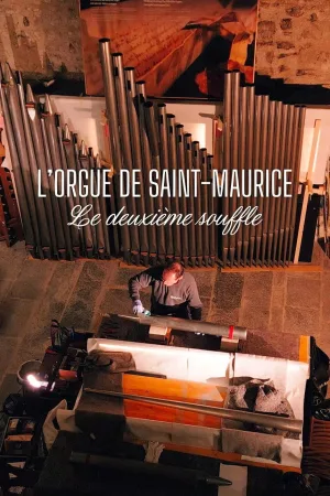 Watch and download L'Orgue de St-Maurice, le deuxième souffle online (2026)