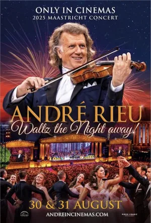 Watch and download André Rieu's 2025 Maastricht Concert - Waltz the Night Away! online (2025)