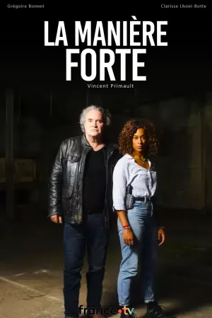 La Manière forte