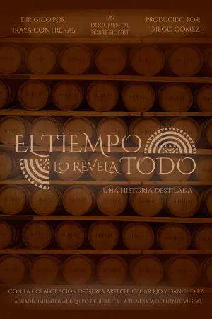 Watch and download El Tiempo lo Revela Todo. Una Historia Destilada online (2025)