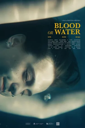 Watch and download Blood or Water online (2026)