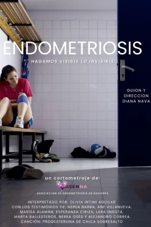 Watch and download Endometriosis. Hagamos visible lo invisible online (2025)