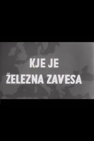 Watch and download Where Is the Iron Curtain? online (1961)