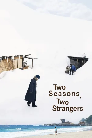 Watch and download Two Seasons, Two Strangers online (2025)