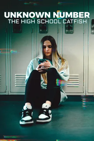 Watch and download Unknown Number: The High School Catfish online (2025)