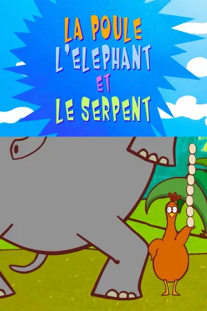 Watch and download The Delirious Tales: The Chicken, the Elephant and the Snake online (2013)