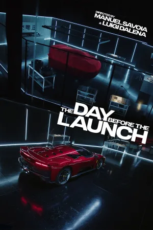 Watch and download The Day Before the Launch online (2024)
