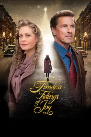 Watch and download Timeless Tidings of Joy online (2025)