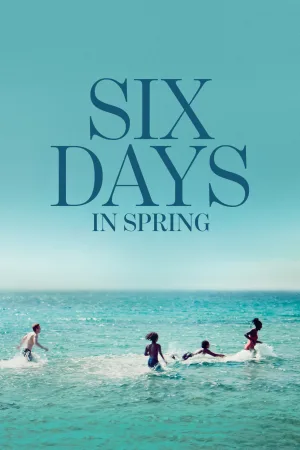 Six Days in Spring