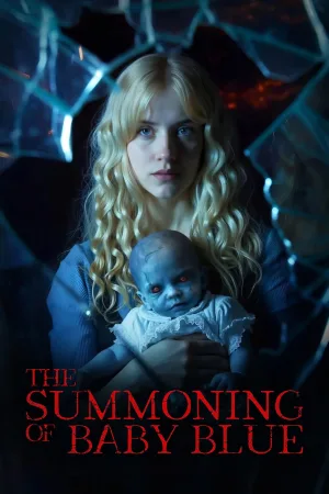 Watch and download The Summoning of Baby Blue online (2025)