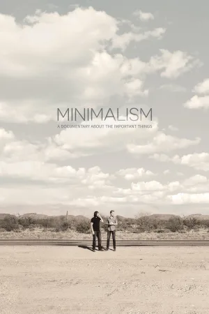 Watch and download Minimalism: A Documentary About the Important Things online (2015)