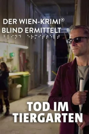 Watch and download Blind ermittelt – Der Tote im Tiergarten online (2025)
