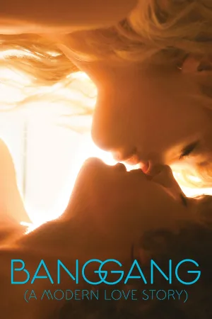Watch and download Bang Gang (A Modern Love Story) online (2015)