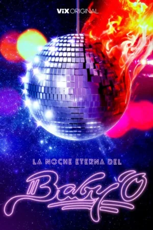 Watch and download La noche eterna del Baby'O online (2025)