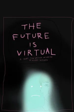 Watch and download The future is virtual online (2026)