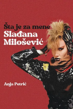 Watch and download What Sladjana Milosevic Means To Me online (2025)