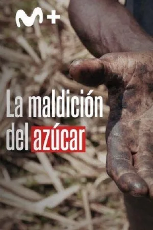 Watch and download La maldición del azúcar online (2025)