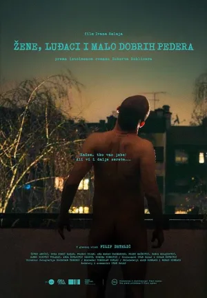 Watch and download Žene, luđaci i malo dobrih pedera online (2025)