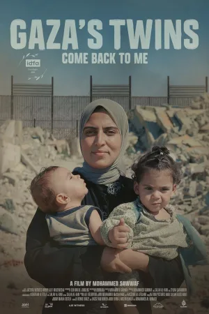 Watch and download Gaza's Twins, Come Back to Me online (2025)