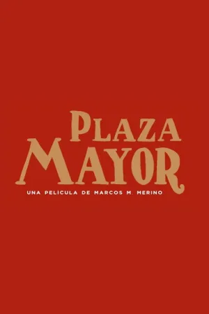Watch and download Plaza Mayor online (2025)