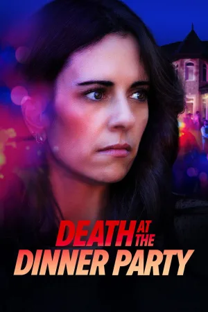 Watch and download Death at the Dinner Party online (2026)