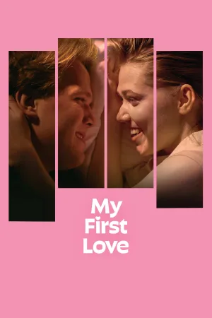 Watch and download My First Love online (2026)