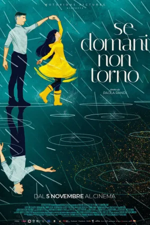 Watch and download Se domani non torno online (2026)