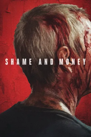 Watch and download Shame and Money online (2026)