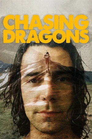 Watch and download Chasing Dragons online (2025)