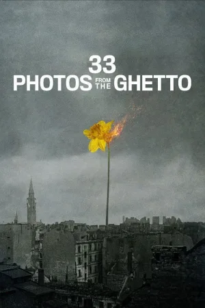 Watch and download 33 Photos from the Ghetto online (2025)