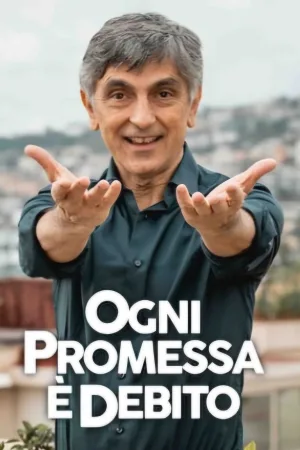 Watch and download Ogni promessa è debito online (2026)