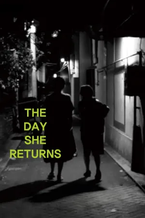Watch and download The Day She Returns online (2026)