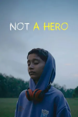 Watch and download Not a Hero online (2026)