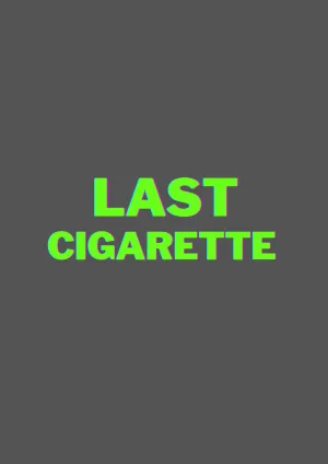 Watch and download Last Cigarette online (2026)