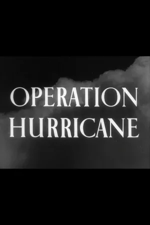 Watch and download Operation Hurricane online (1952)