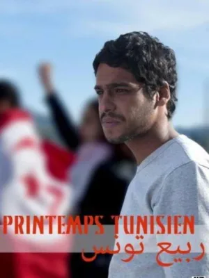 Watch and download Printemps tunisien online (2014)