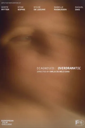 Watch and download Diagnosed: Overdramatic online (2025)