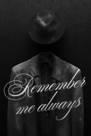 Watch and download Remember Me Always online (2026)