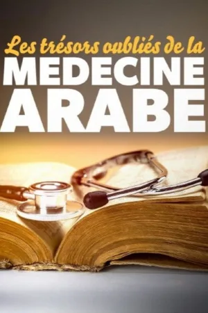 Watch and download Forgotten Heritage of Arab Medicine online (2026)