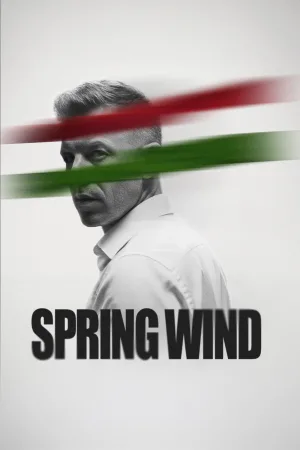 Watch and download Spring Wind - The Awakening online (2026)