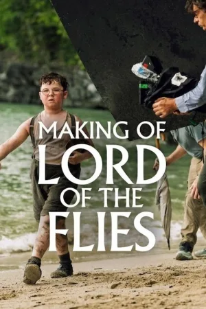Watch and download Making of Lord of the Flies online (2026)