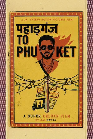Watch and download Paharganj to Phuket online (2026)