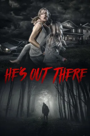 Watch and download He's Out There online (2018)