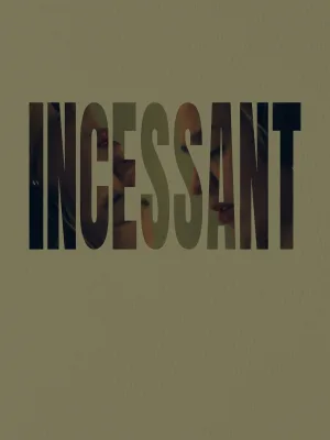 Incessant