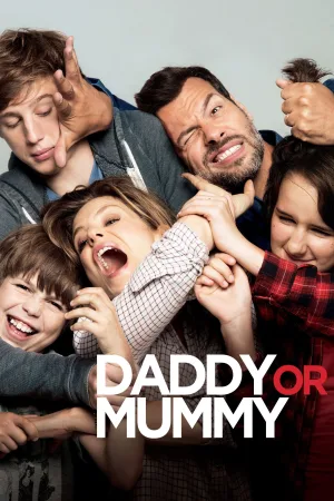 Watch and download Daddy or Mommy online (2015)