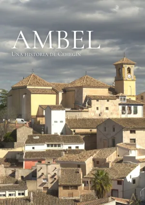 Watch and download Ambel: una historia de Cehegín online (2025)