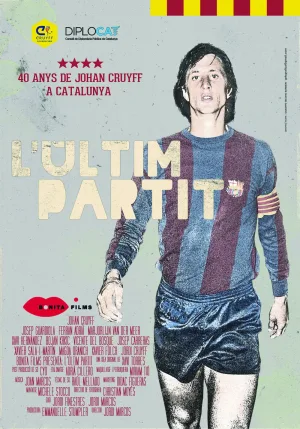 Watch and download L’últim partit. 40 anys de Johan Cruyff a Catalunya online (2014)